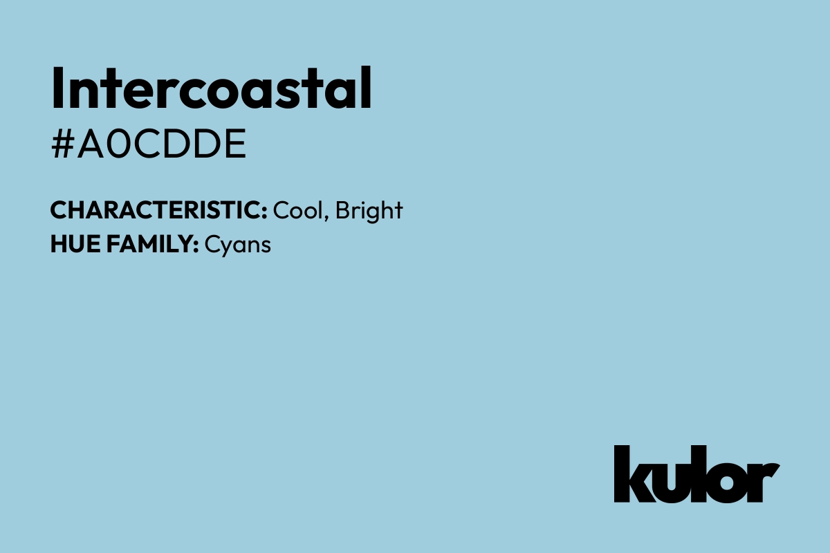 Intercoastal is a color with a HTML hex code of #a0cdde.