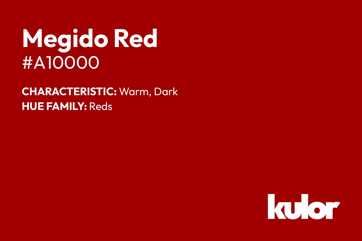 Megido Red is a color with a HTML hex code of #a10000.