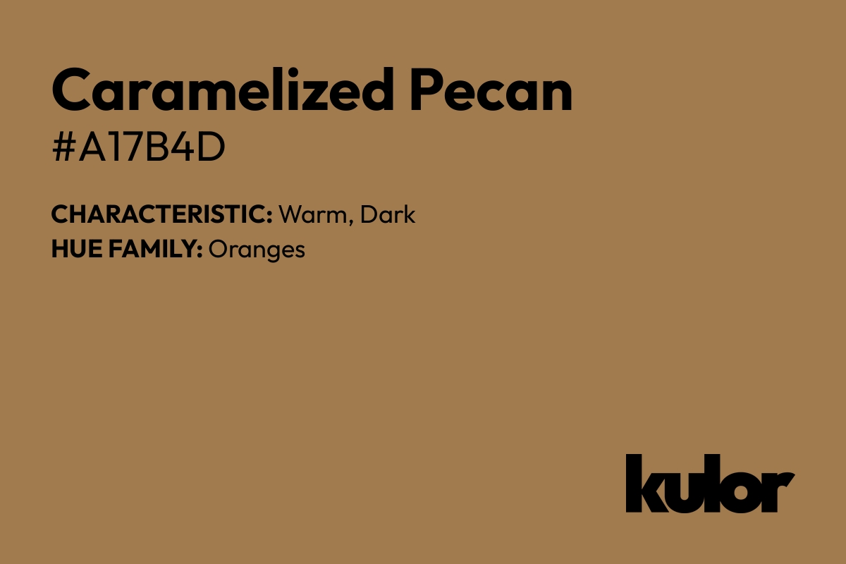 Caramelized Pecan is a color with a HTML hex code of #a17b4d.