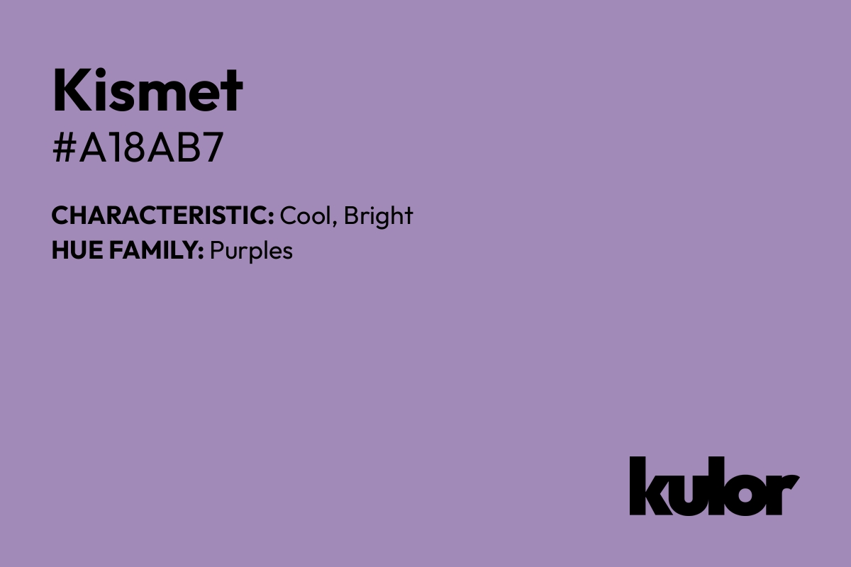 Kismet is a color with a HTML hex code of #a18ab7.