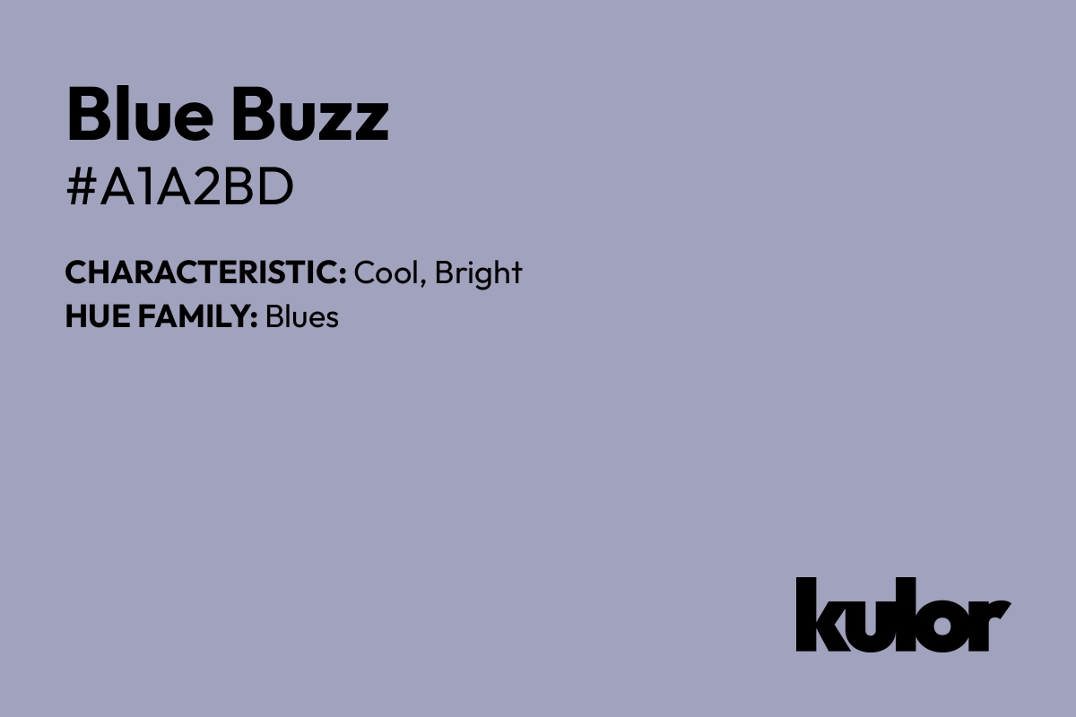 Blue Buzz is a color with a HTML hex code of #a1a2bd.