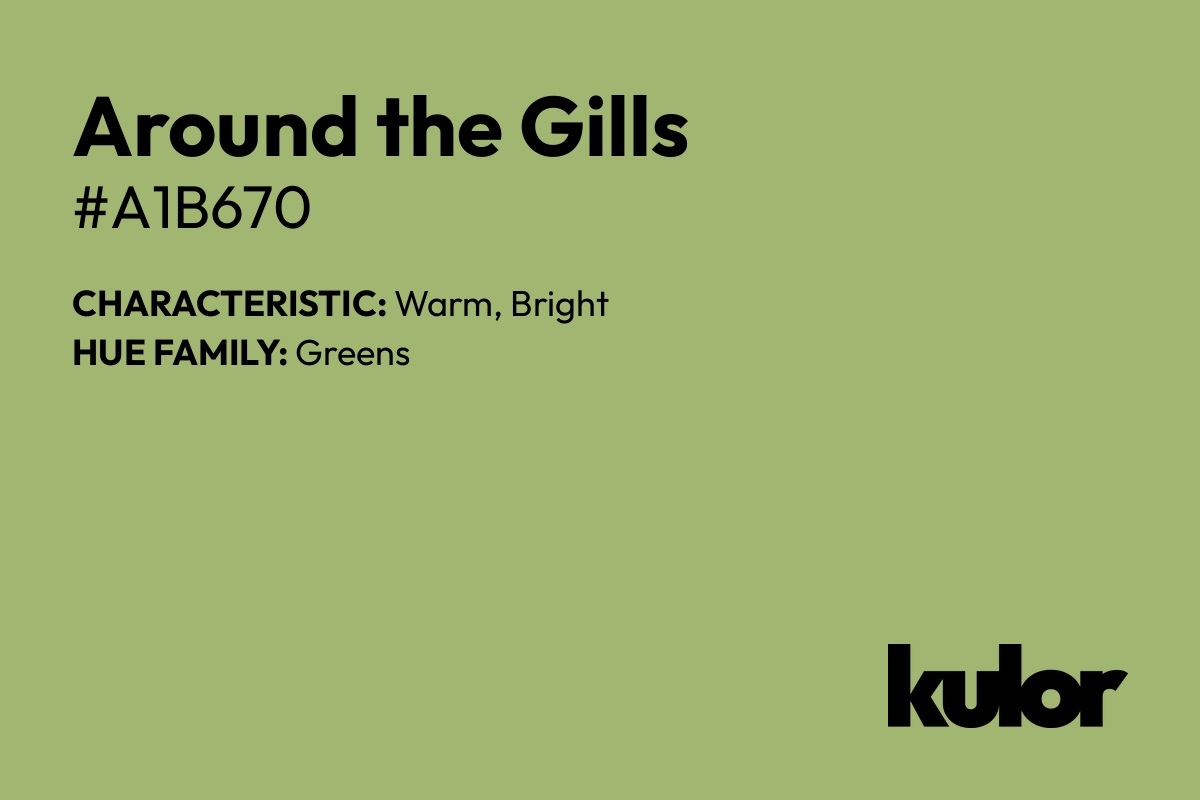 Around the Gills is a color with a HTML hex code of #a1b670.