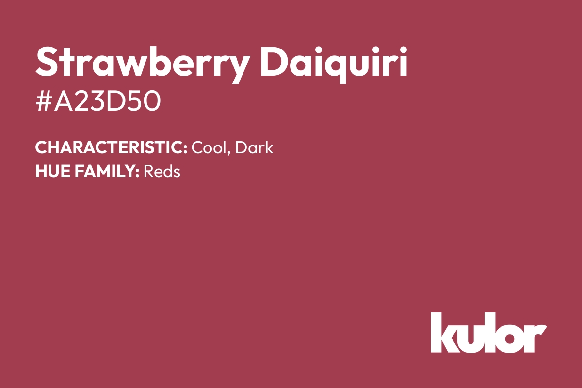 Strawberry Daiquiri is a color with a HTML hex code of #a23d50.