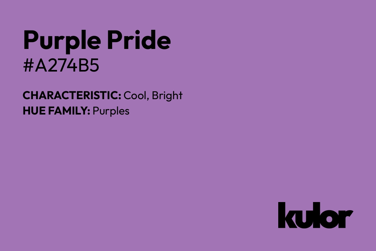 Purple Pride is a color with a HTML hex code of #a274b5.