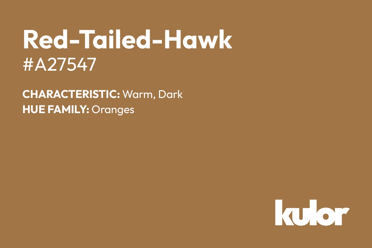 Red-Tailed-Hawk is a color with a HTML hex code of #a27547.