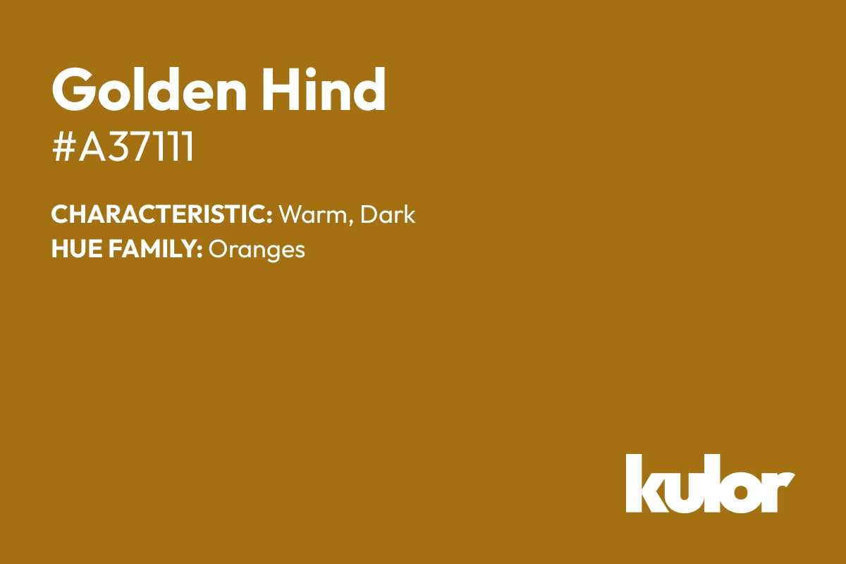 Golden Hind is a color with a HTML hex code of #a37111.