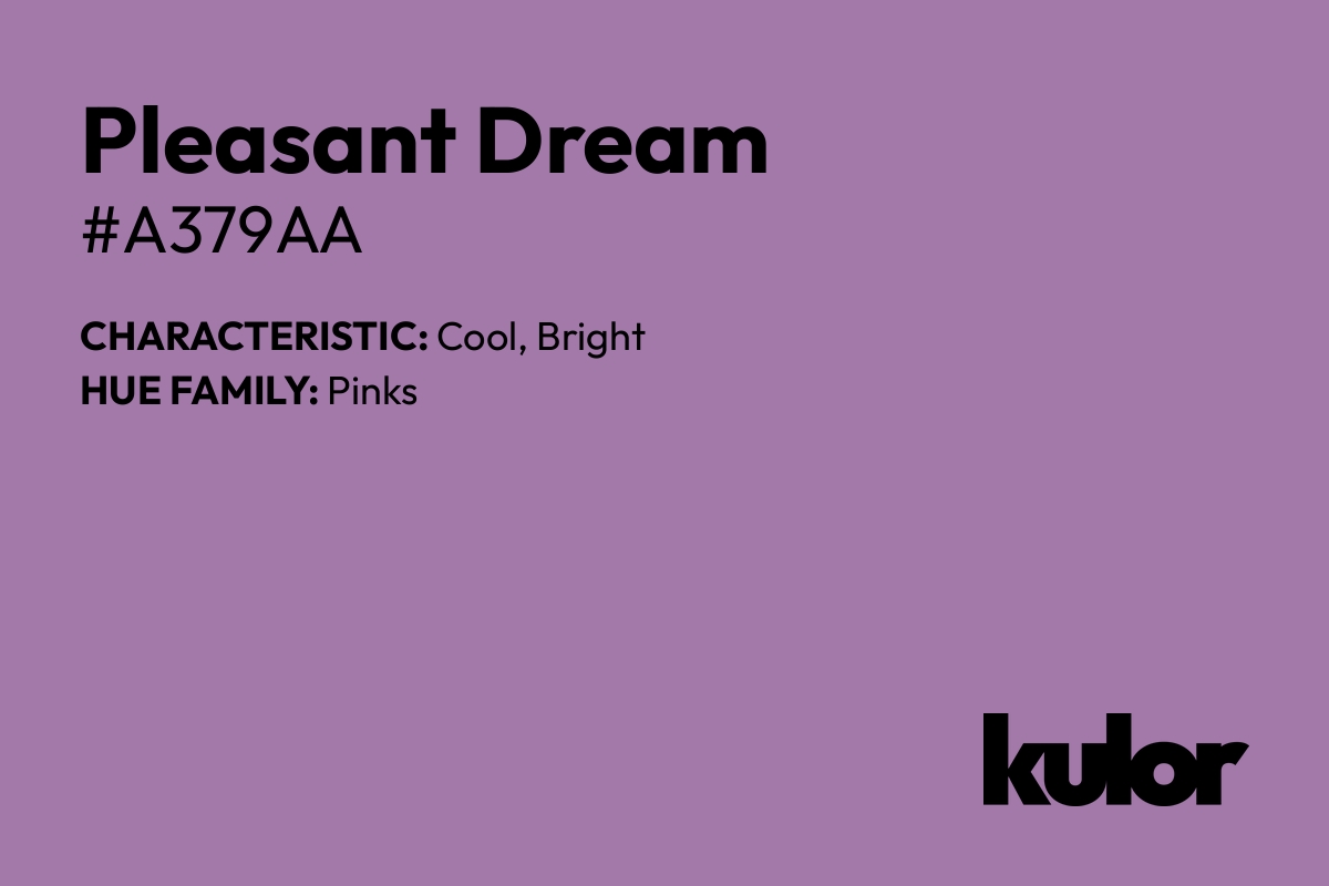 Pleasant Dream is a color with a HTML hex code of #a379aa.