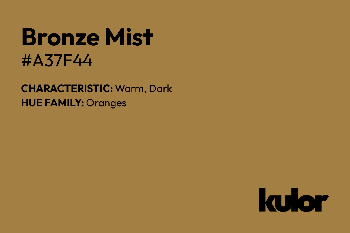 Bronze Mist is a color with a HTML hex code of #a37f44.