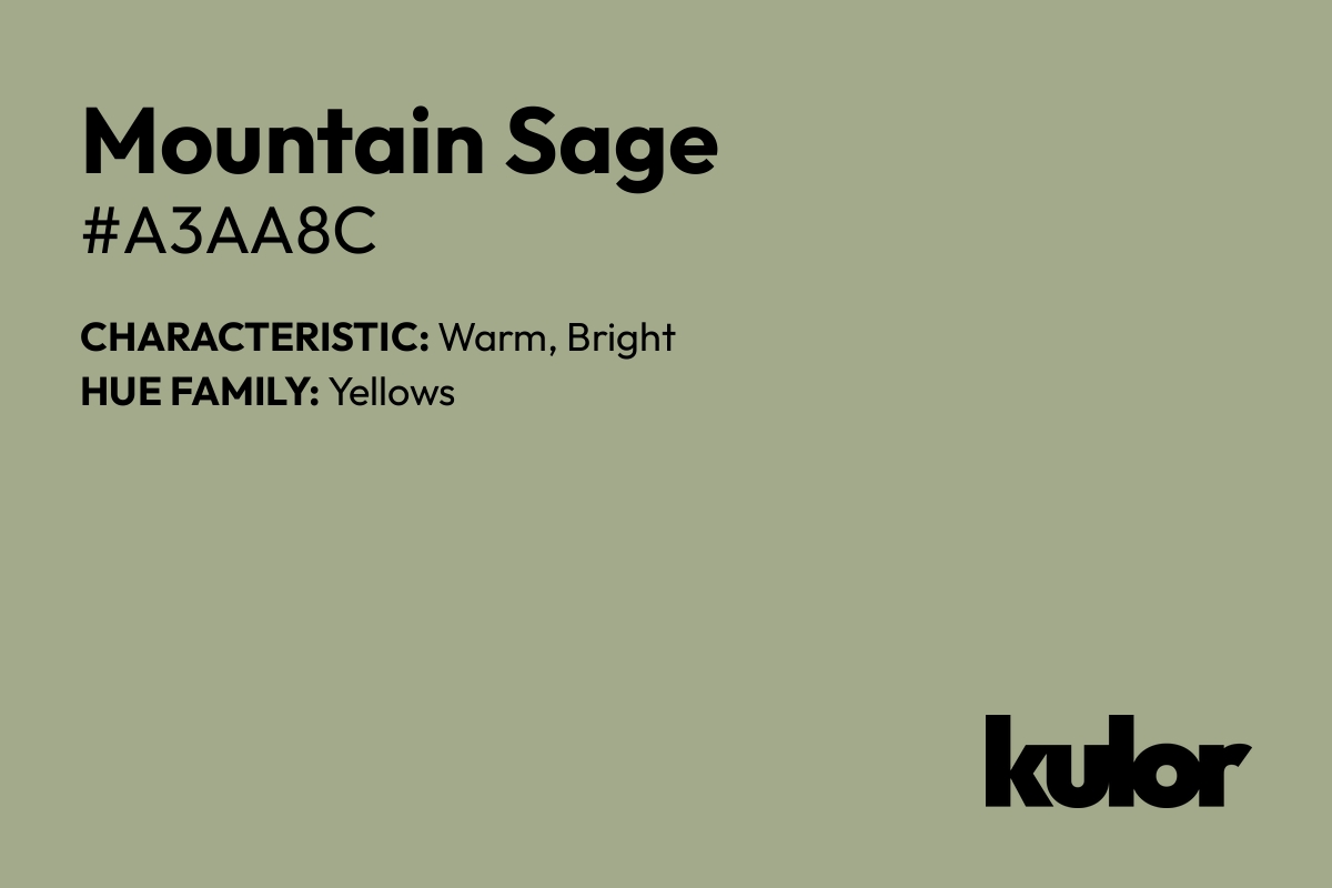 Mountain Sage is a color with a HTML hex code of #a3aa8c.