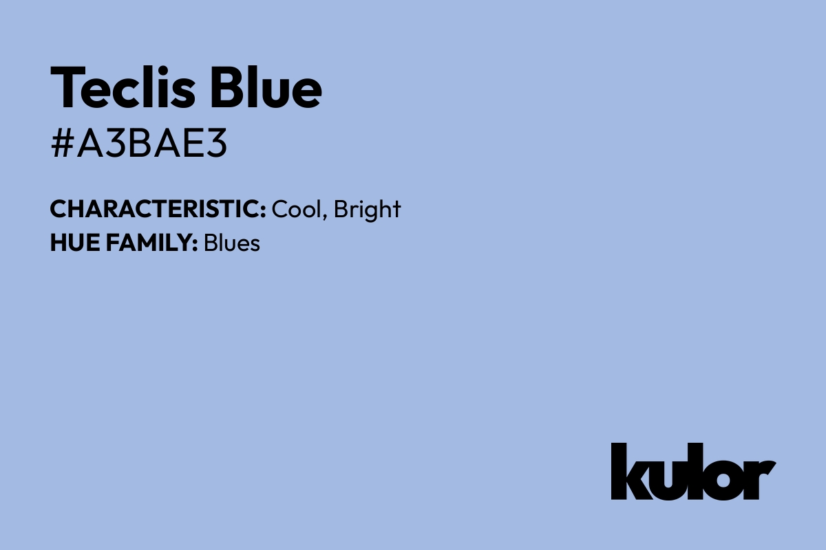 Teclis Blue is a color with a HTML hex code of #a3bae3.