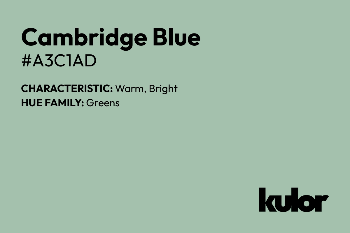 Cambridge Blue is a color with a HTML hex code of #a3c1ad.