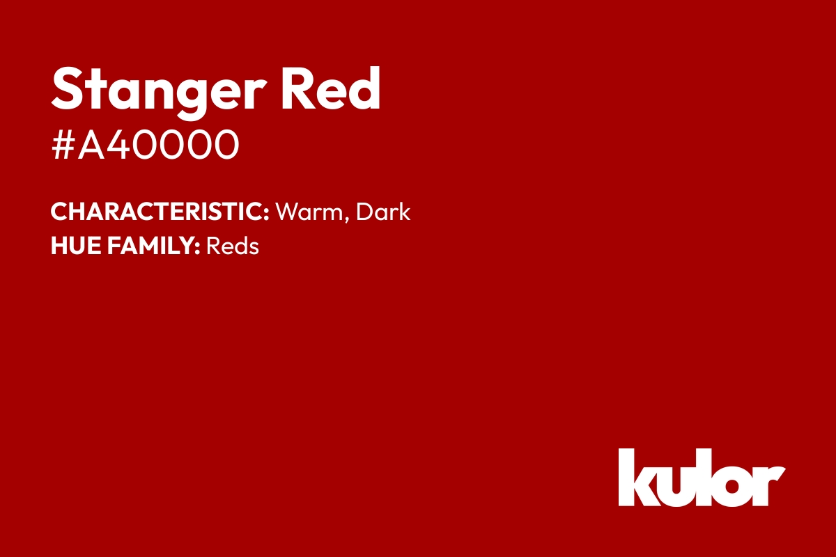 Stanger Red is a color with a HTML hex code of #a40000.