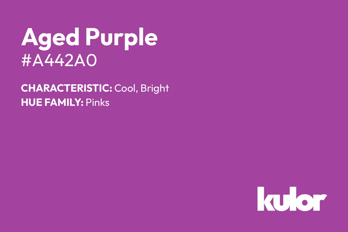 Aged Purple is a color with a HTML hex code of #a442a0.