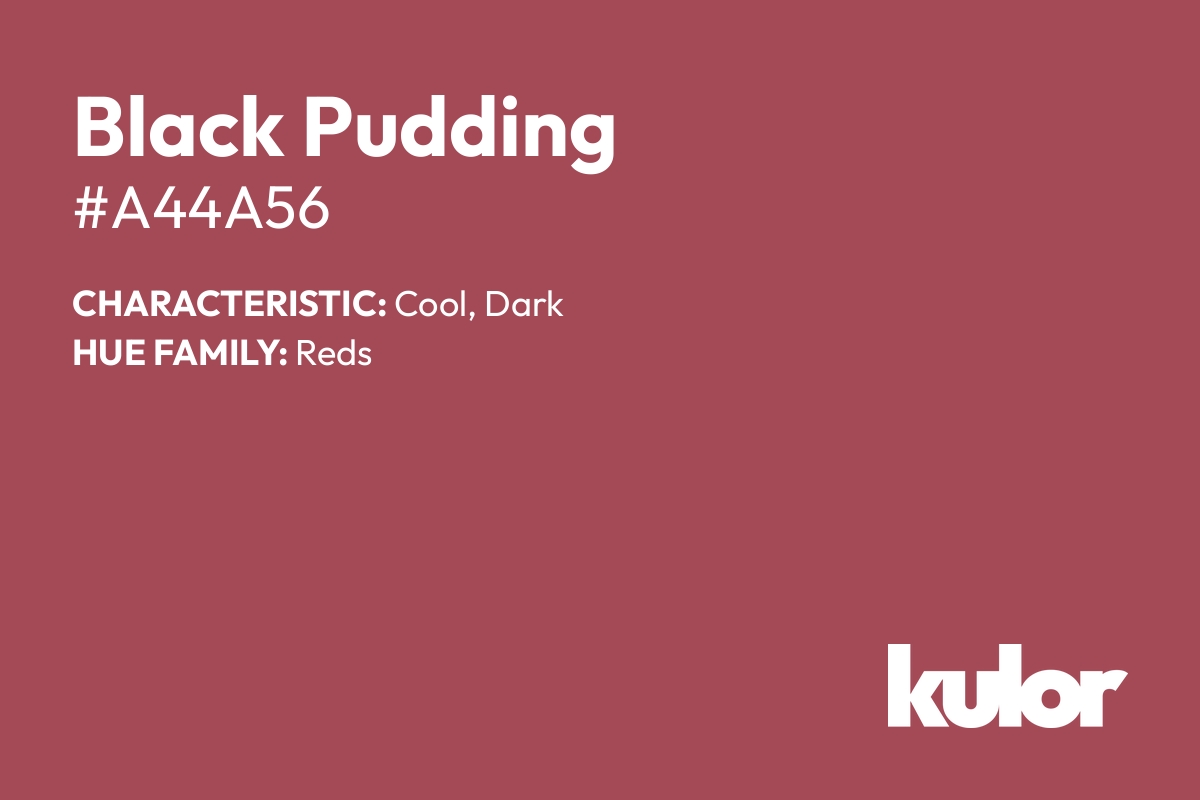 Black Pudding is a color with a HTML hex code of #a44a56.