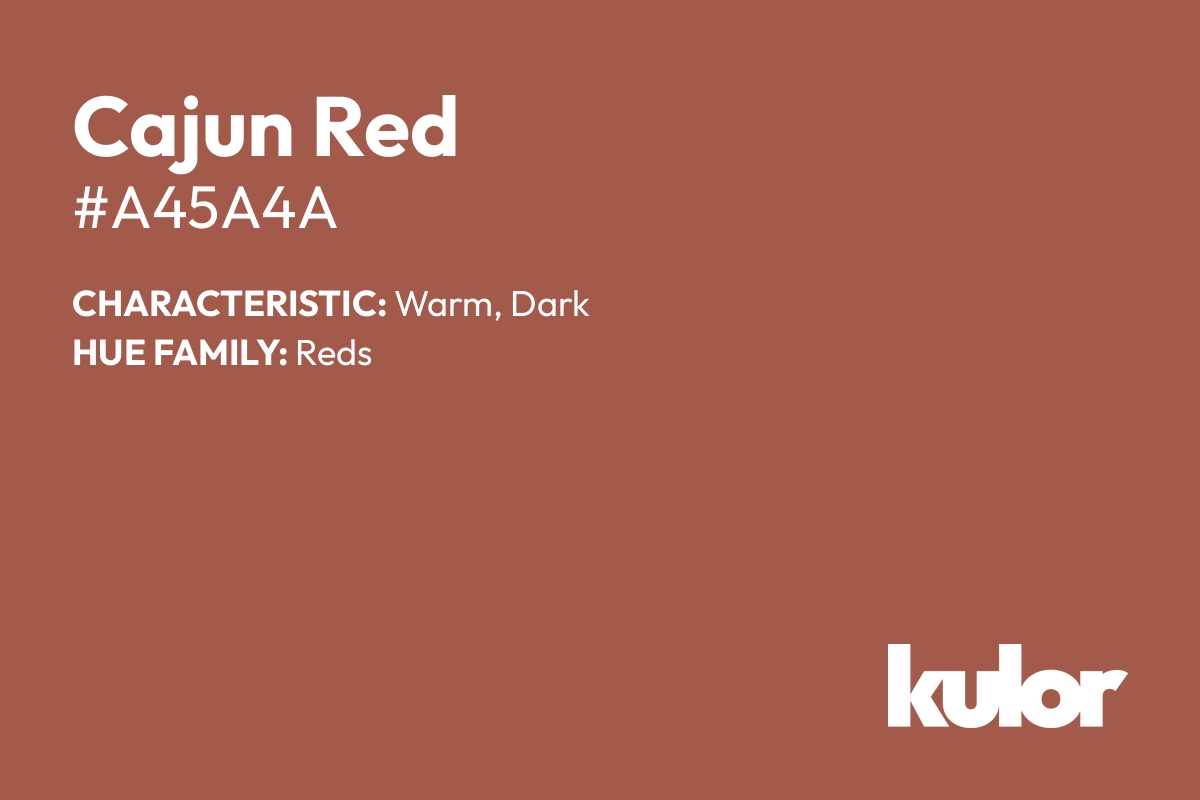 Cajun Red is a color with a HTML hex code of #a45a4a.