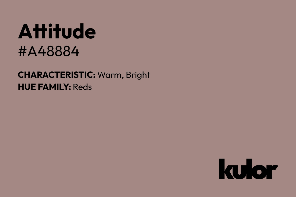 Attitude is a color with a HTML hex code of #a48884.