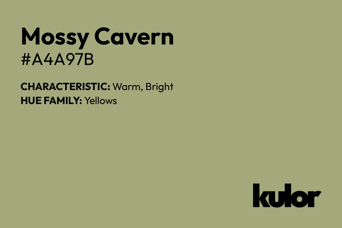 Mossy Cavern is a color with a HTML hex code of #a4a97b.