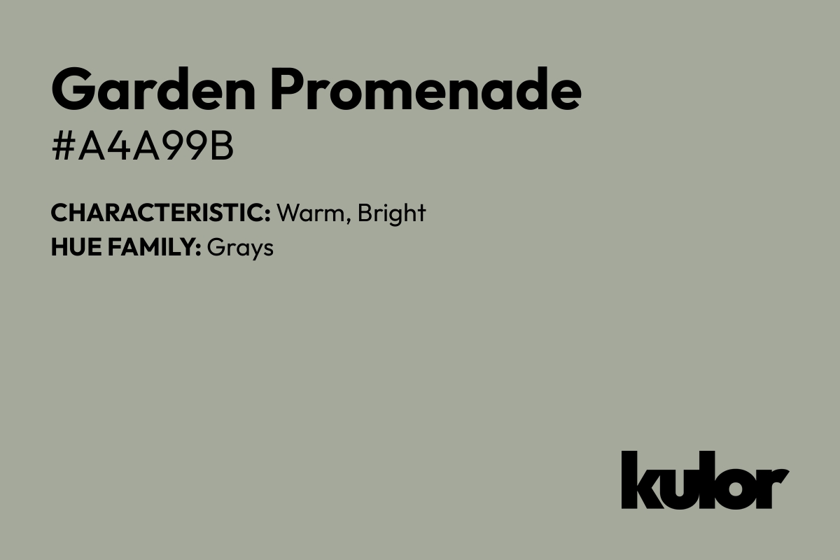 Garden Promenade is a color with a HTML hex code of #a4a99b.