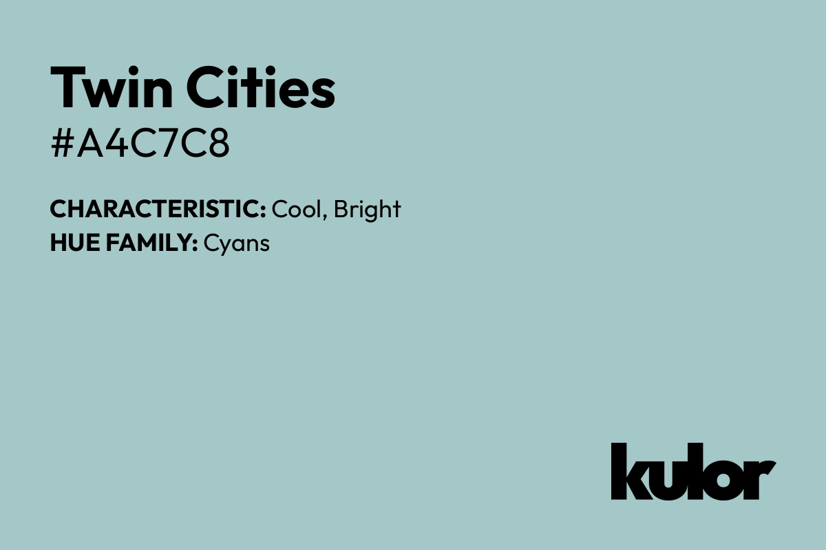 Twin Cities is a color with a HTML hex code of #a4c7c8.