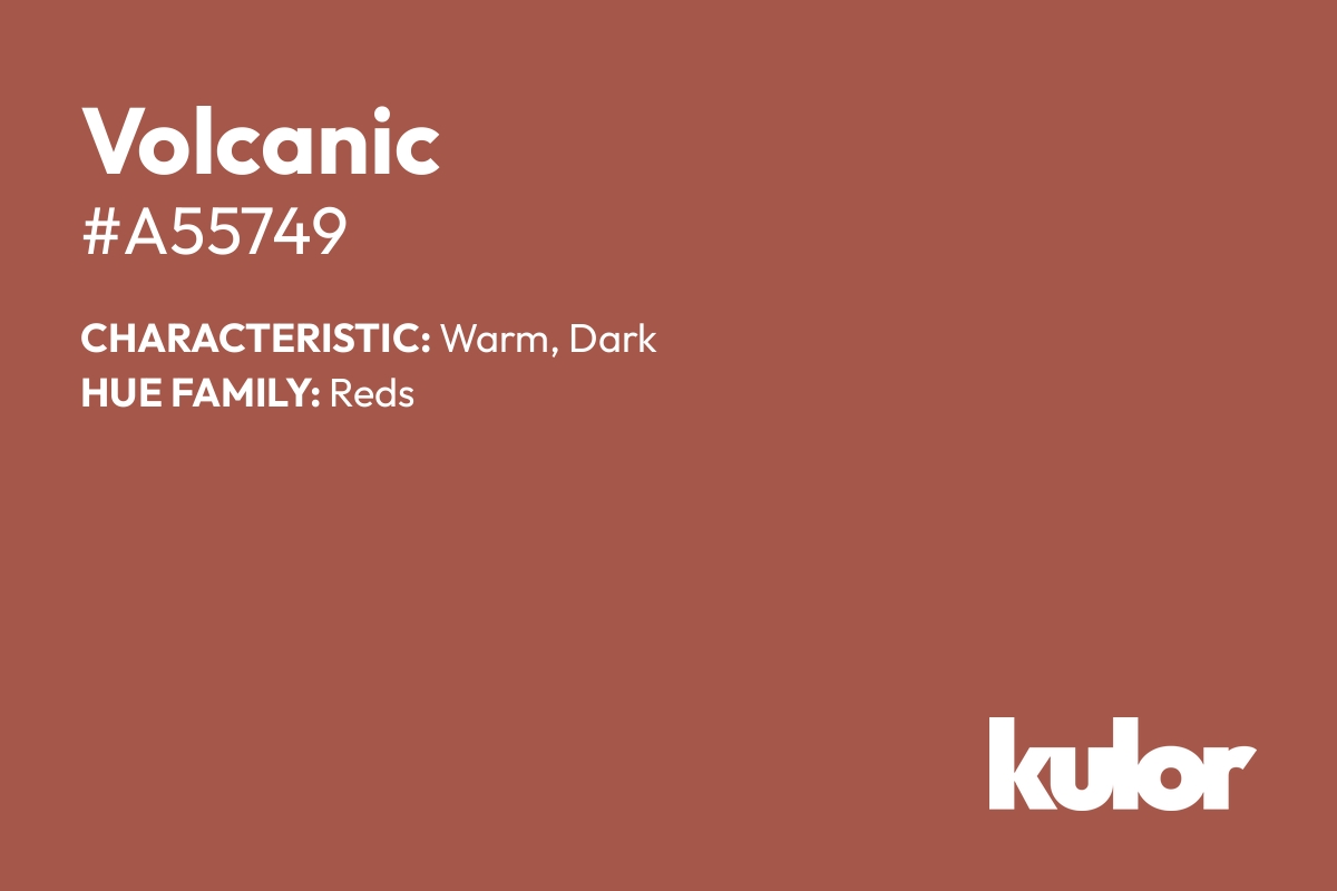 Volcanic is a color with a HTML hex code of #a55749.