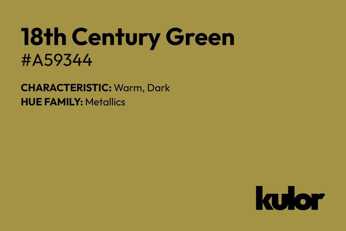 18th Century Green is a color with a HTML hex code of #a59344.