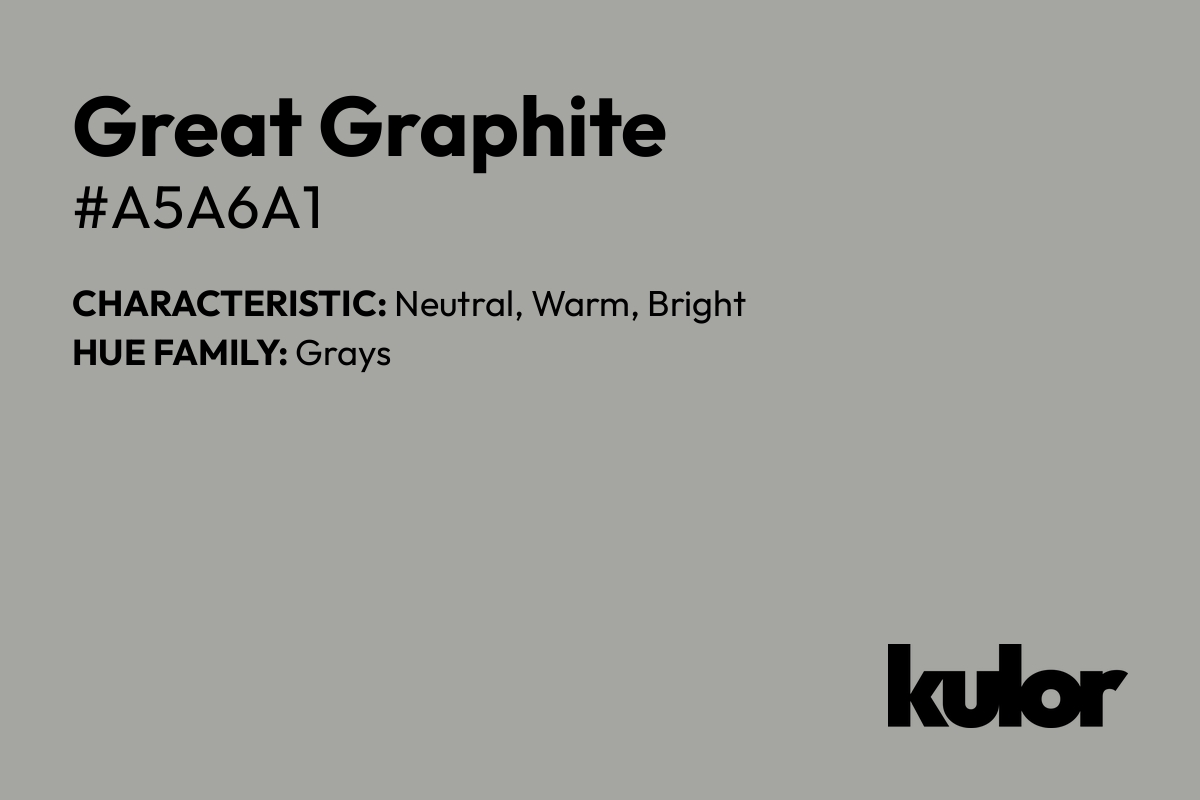 Great Graphite is a color with a HTML hex code of #a5a6a1.