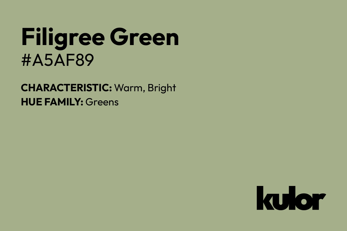 Filigree Green is a color with a HTML hex code of #a5af89.