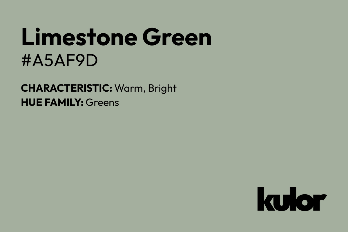 Limestone Green is a color with a HTML hex code of #a5af9d.