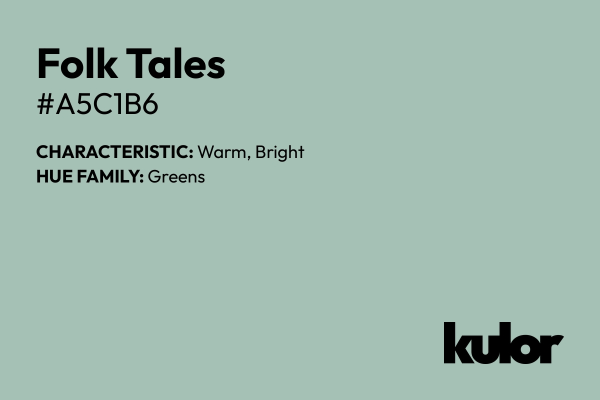 Folk Tales is a color with a HTML hex code of #a5c1b6.