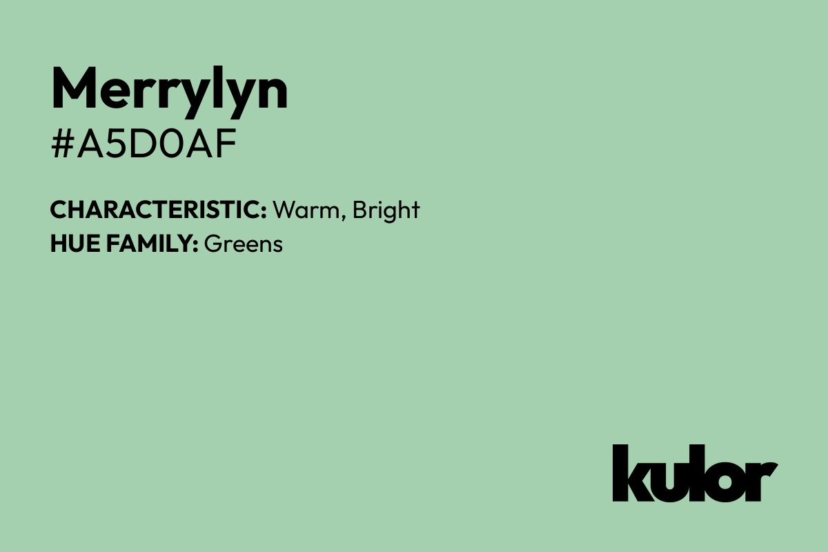 Merrylyn is a color with a HTML hex code of #a5d0af.