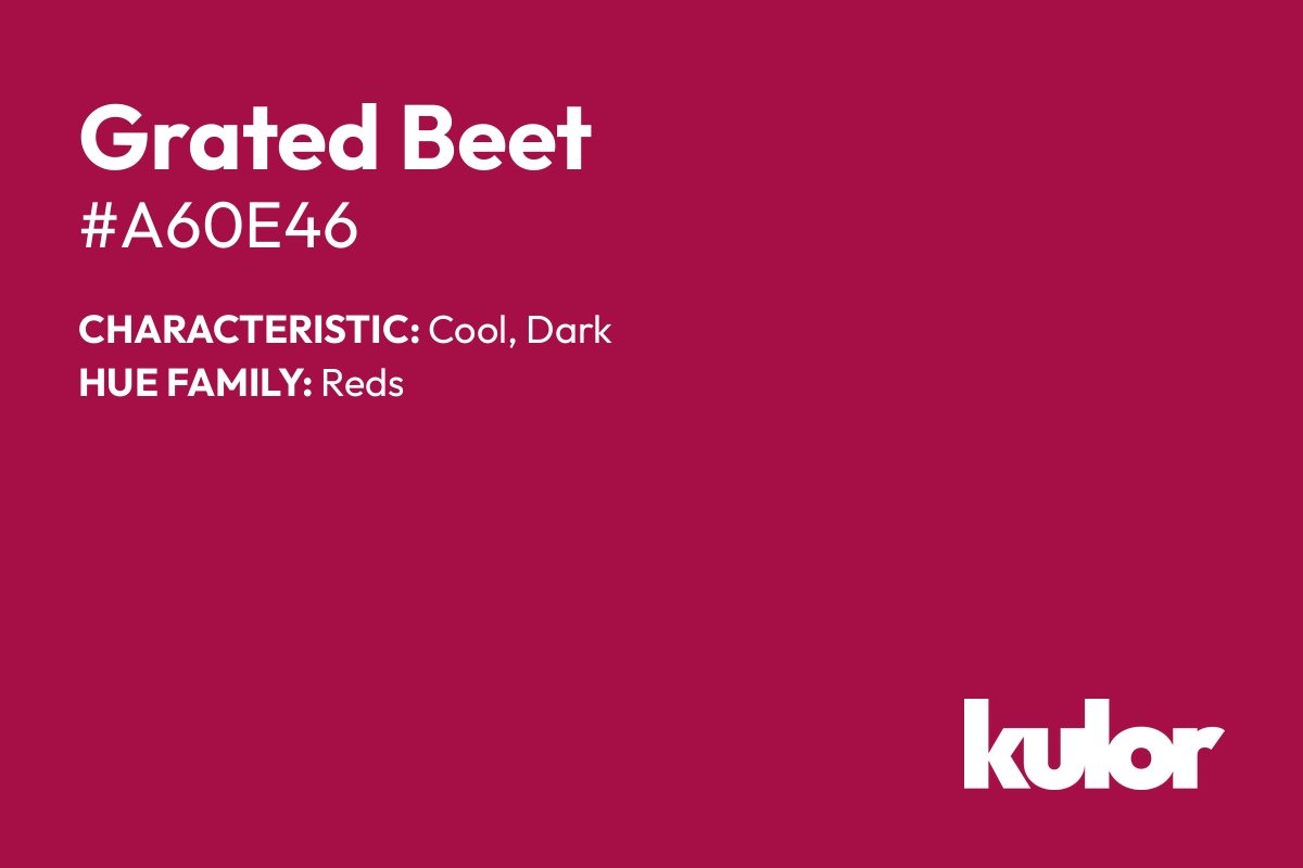 Grated Beet is a color with a HTML hex code of #a60e46.