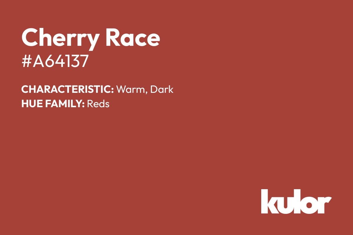 Cherry Race is a color with a HTML hex code of #a64137.