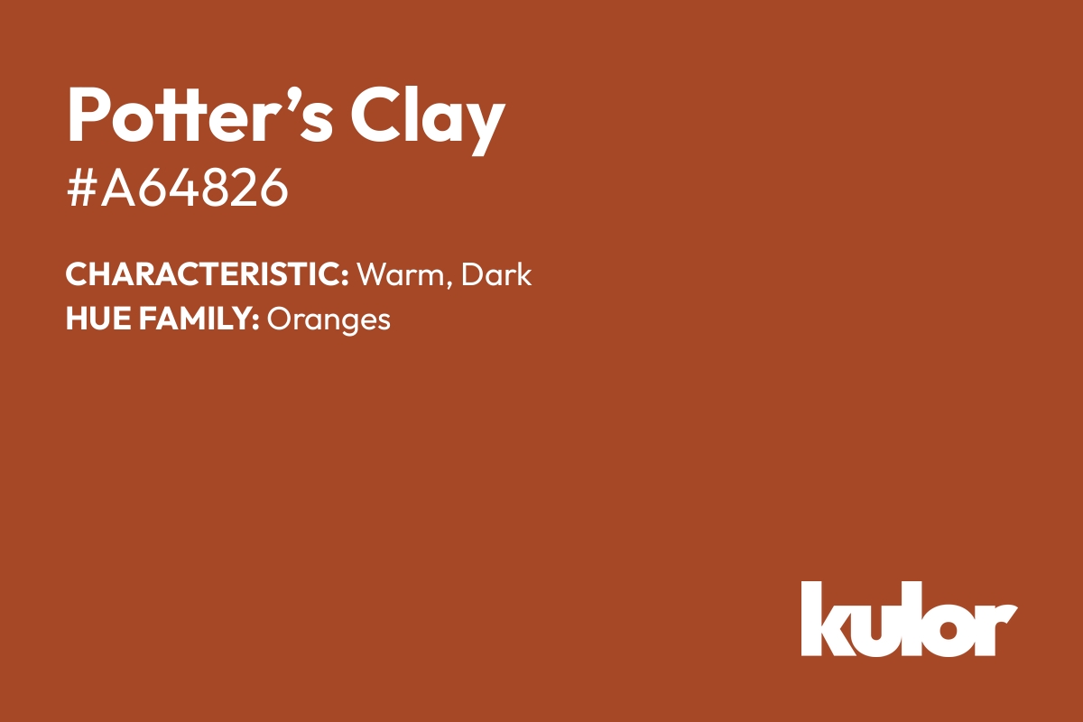 Potter’s Clay is a color with a HTML hex code of #a64826.