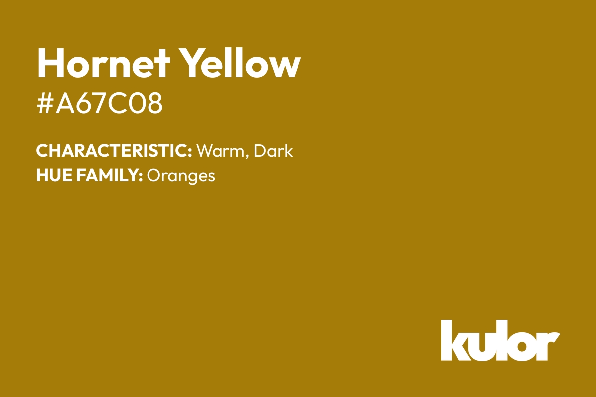 Hornet Yellow is a color with a HTML hex code of #a67c08.