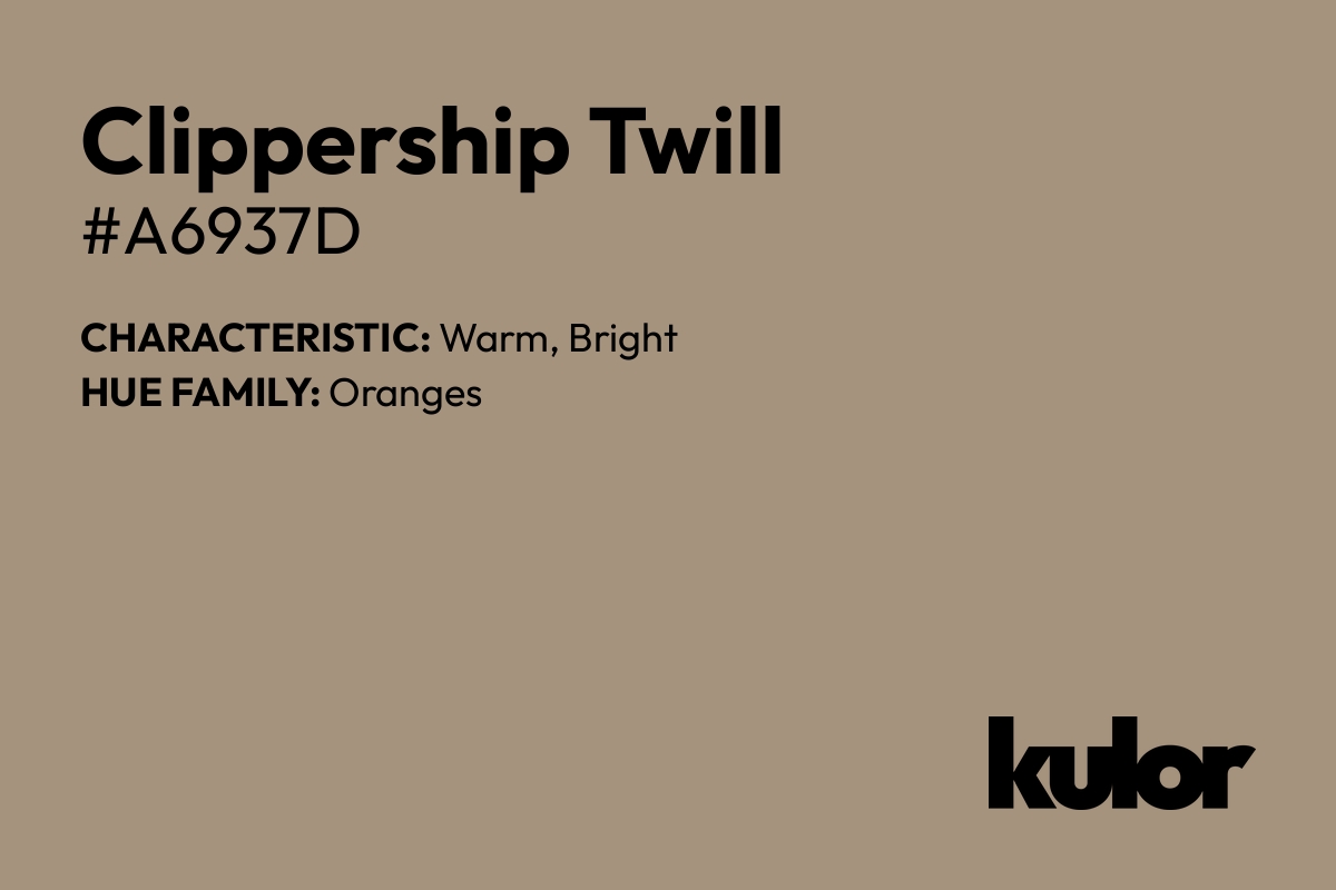 Clippership Twill is a color with a HTML hex code of #a6937d.