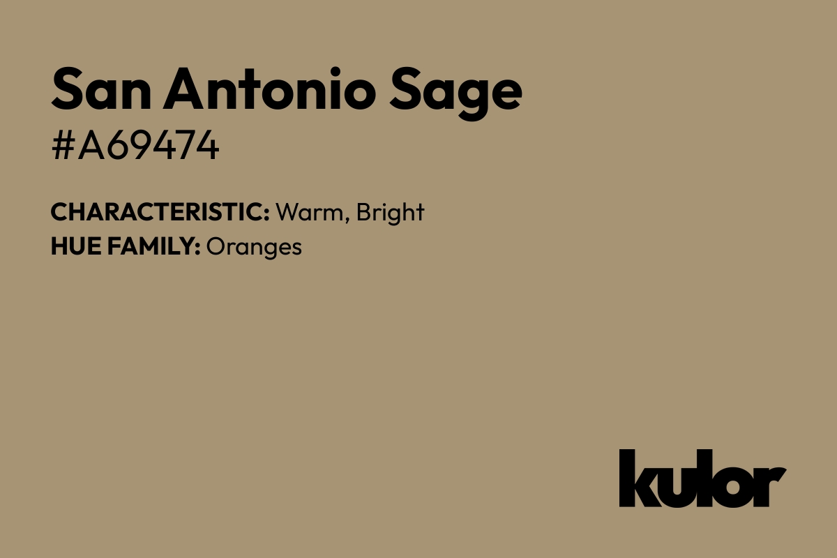 San Antonio Sage is a color with a HTML hex code of #a69474.