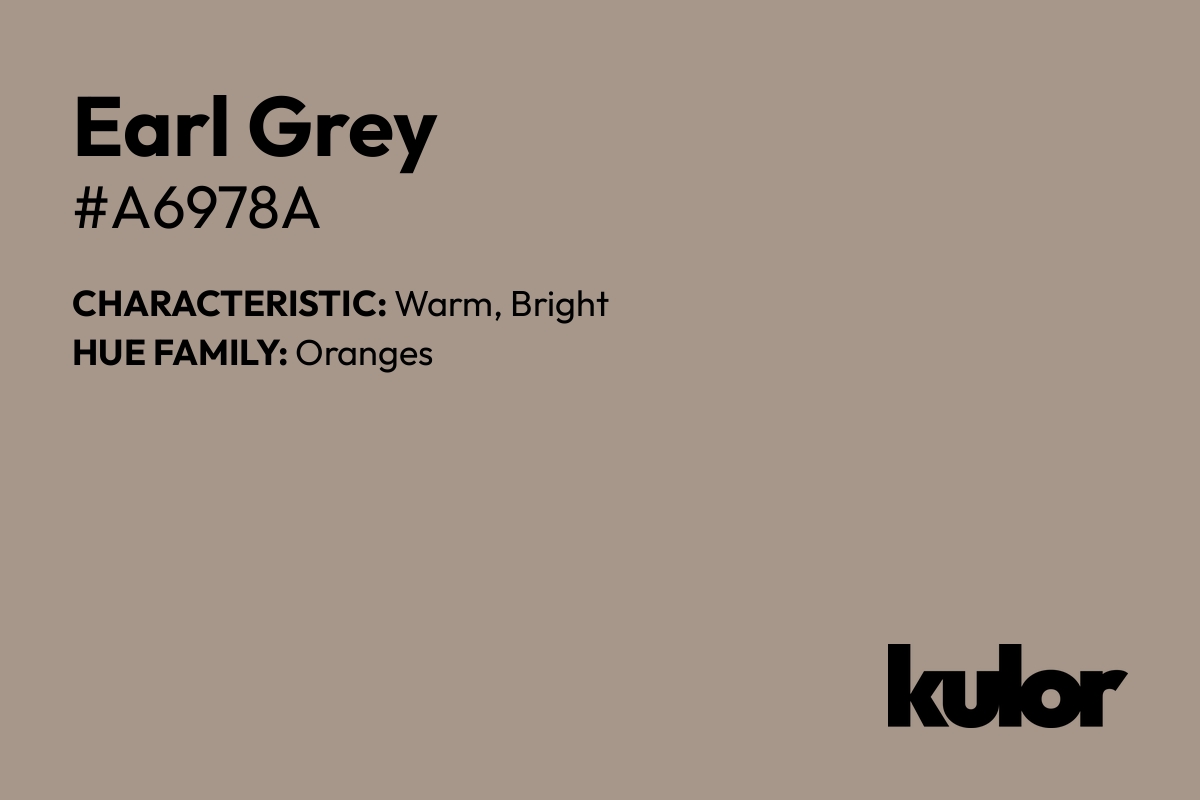 Earl Grey is a color with a HTML hex code of #a6978a.