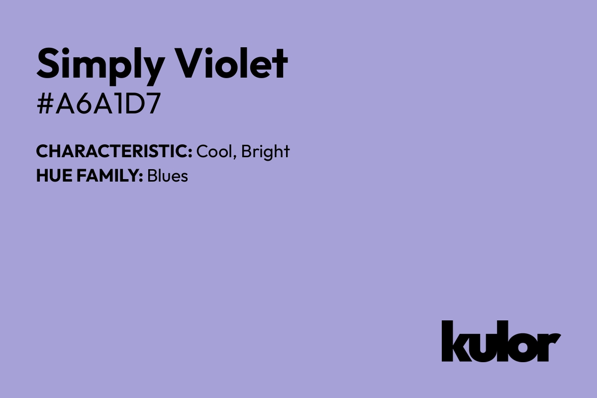 Simply Violet is a color with a HTML hex code of #a6a1d7.