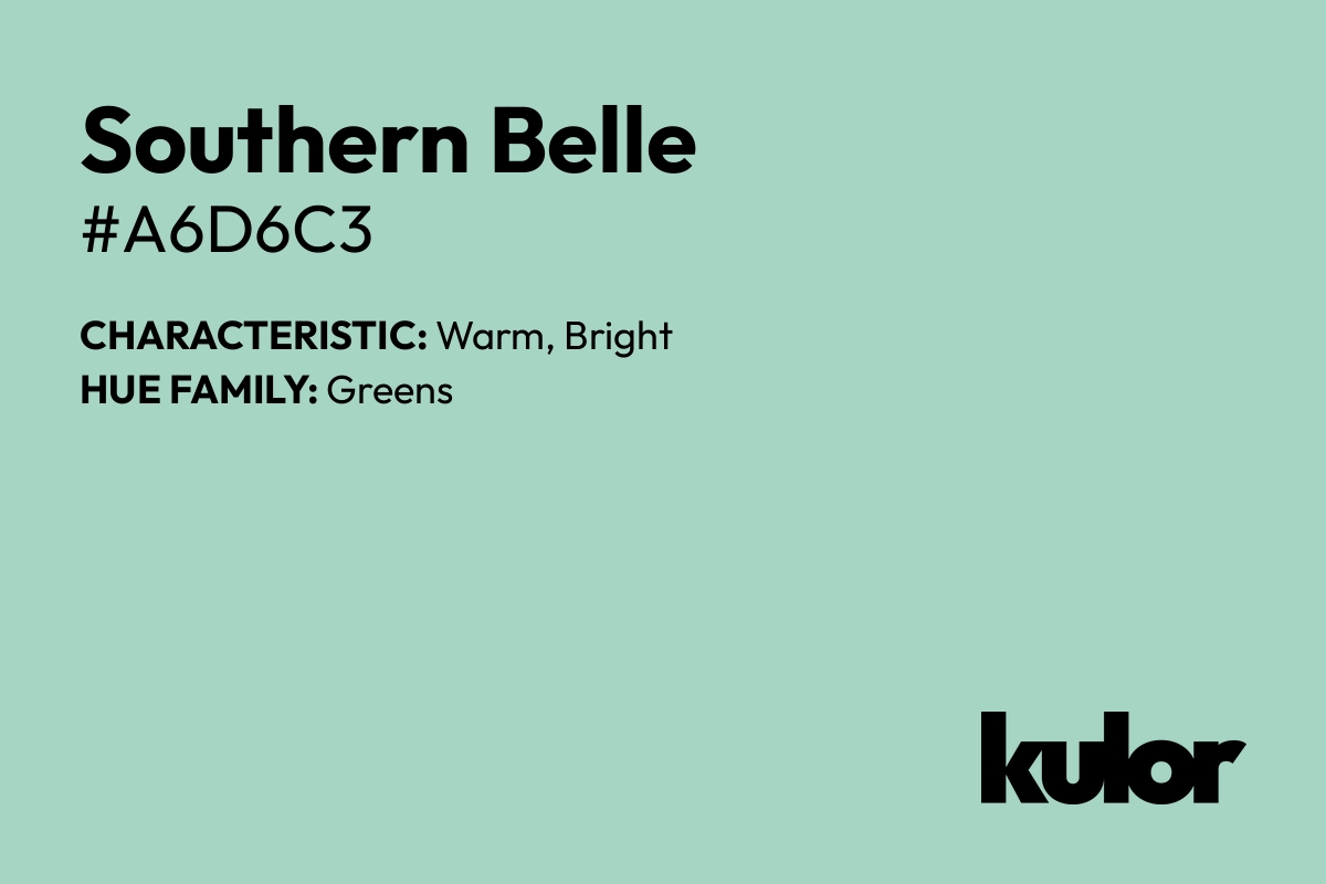 Southern Belle is a color with a HTML hex code of #a6d6c3.