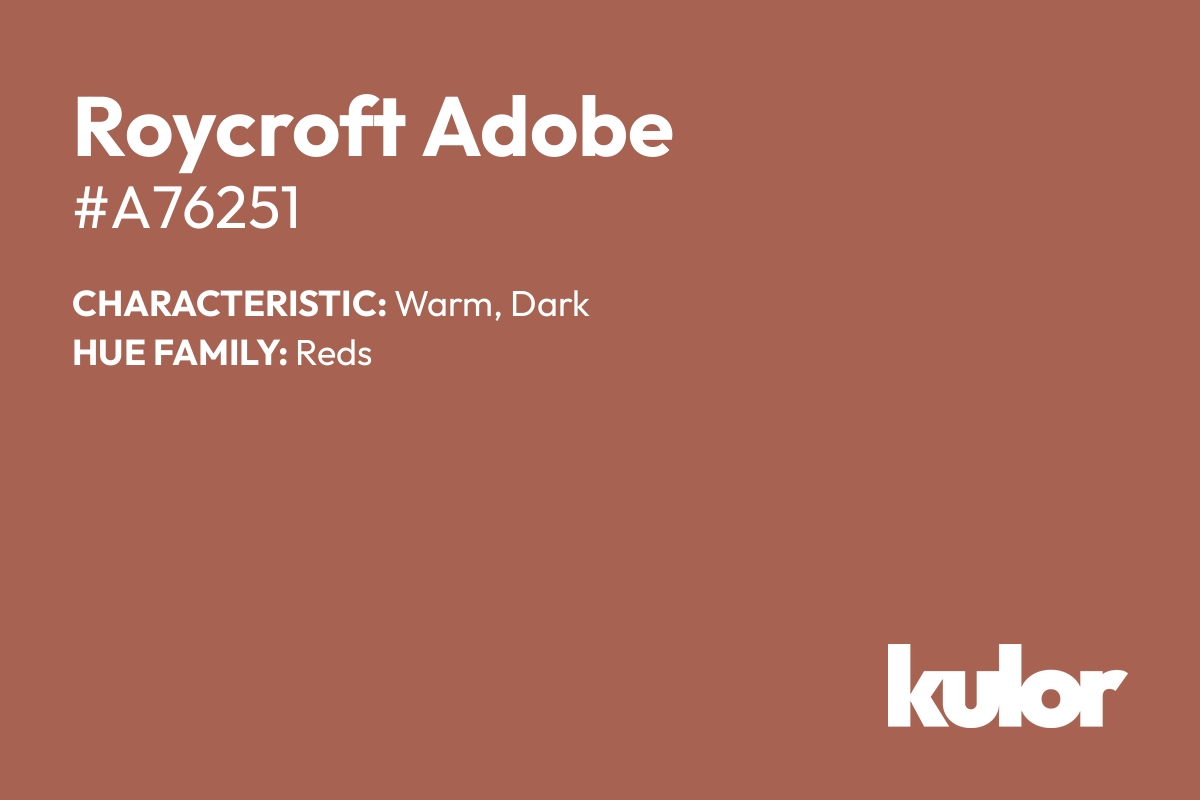 Roycroft Adobe is a color with a HTML hex code of #a76251.