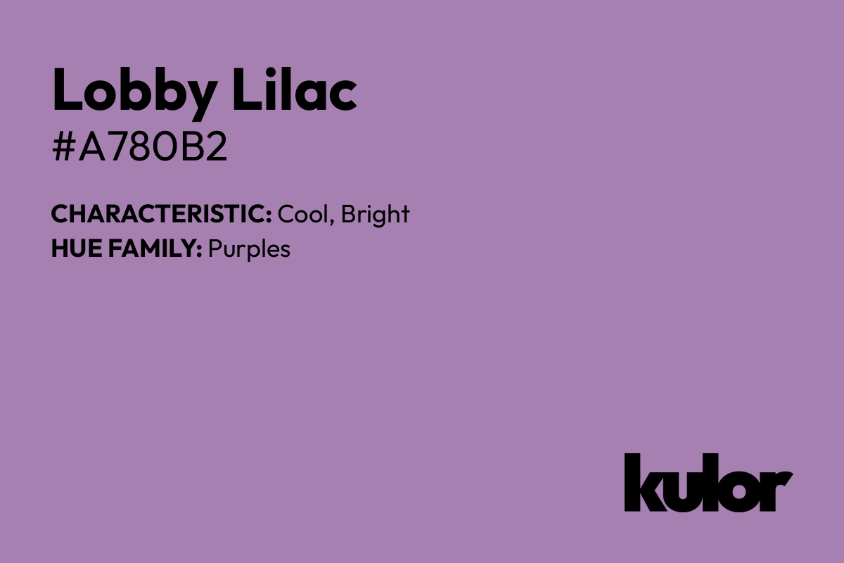 Lobby Lilac is a color with a HTML hex code of #a780b2.