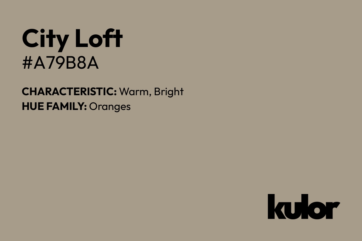 City Loft is a color with a HTML hex code of #a79b8a.