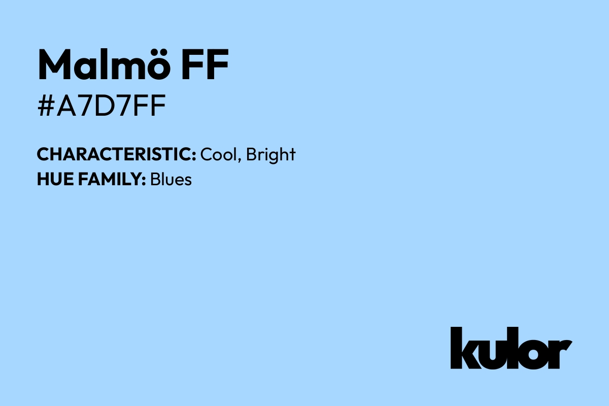 Malmö FF is a color with a HTML hex code of #a7d7ff.