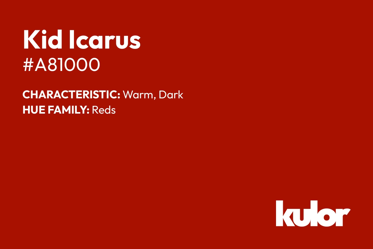 Kid Icarus is a color with a HTML hex code of #a81000.