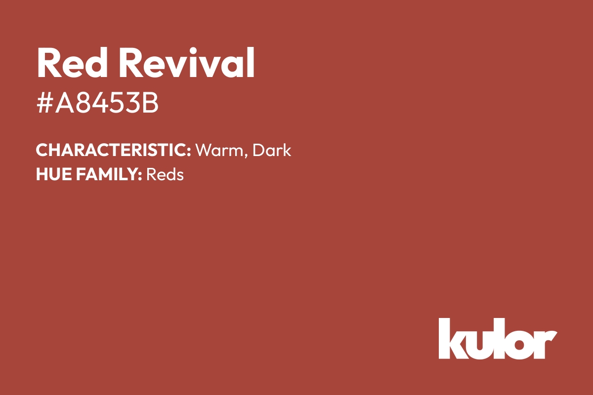 Red Revival is a color with a HTML hex code of #a8453b.