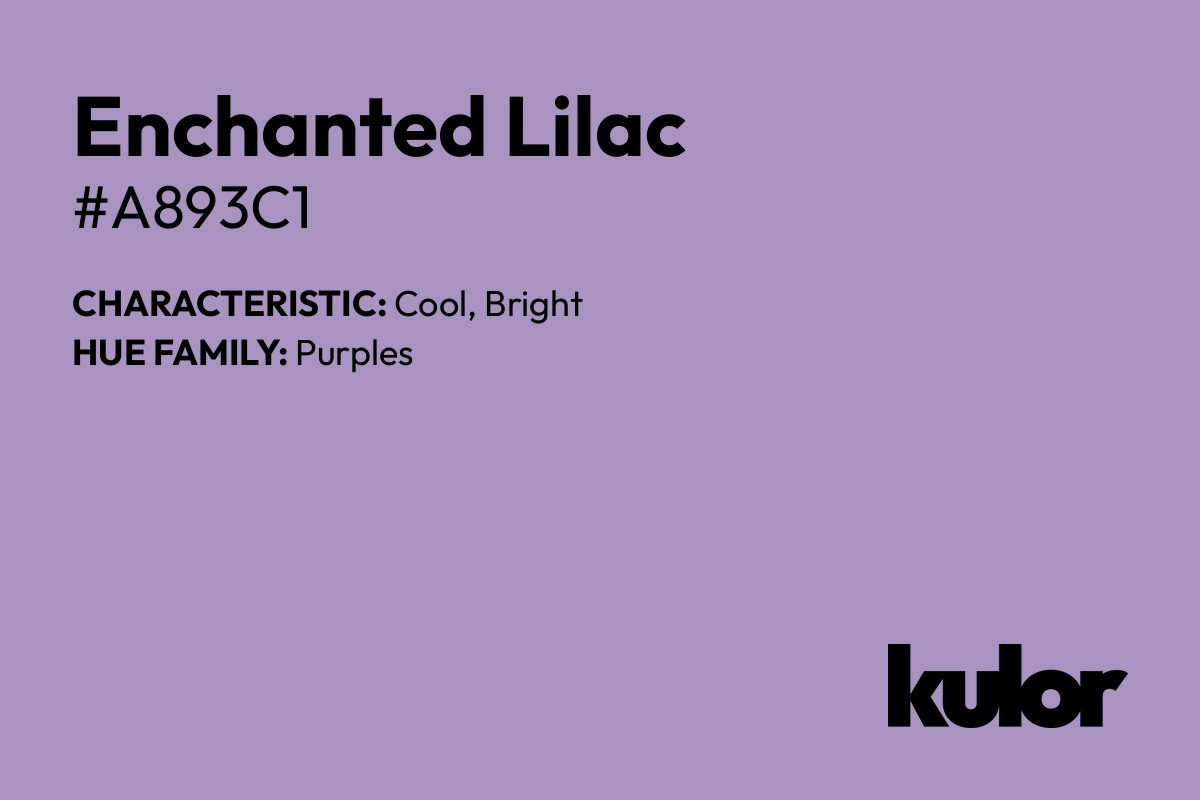 Enchanted Lilac is a color with a HTML hex code of #a893c1.