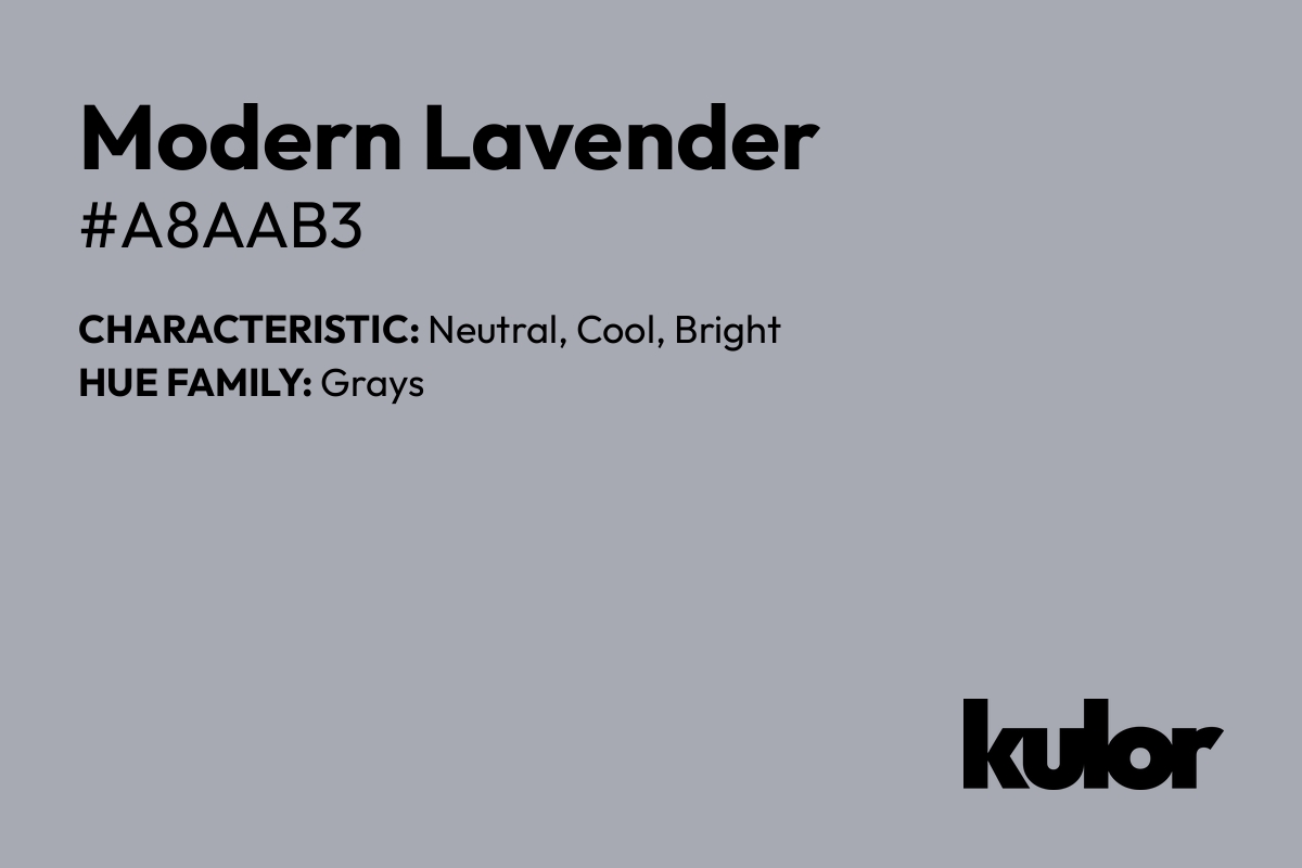 Modern Lavender is a color with a HTML hex code of #a8aab3.