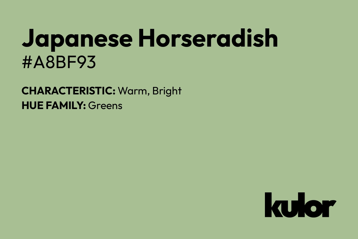 Japanese Horseradish is a color with a HTML hex code of #a8bf93.