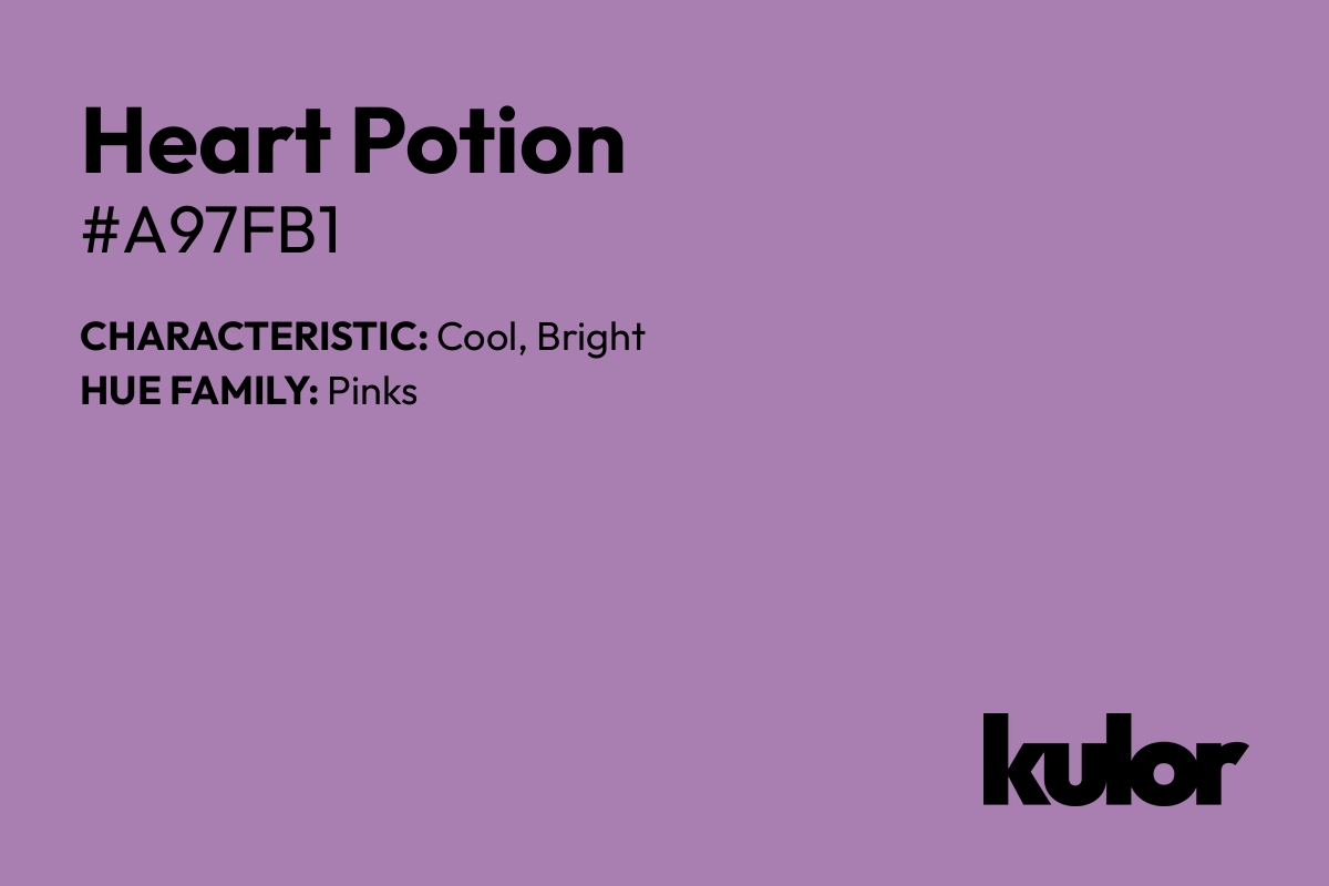 Heart Potion is a color with a HTML hex code of #a97fb1.