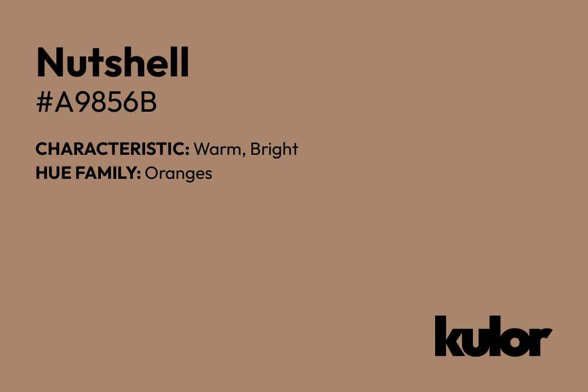 Nutshell is a color with a HTML hex code of #a9856b.